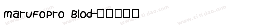 MaruFoPro Blod字体转换
